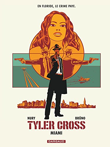jaquette livre Tyler Cross Tome 3 - Miami