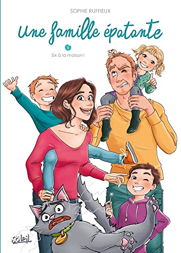 jaquette livre Une Famille Épatante Tome 1 - Six À La Maison !