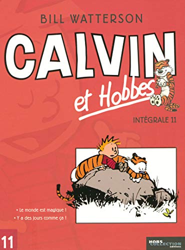 jaquette livre Calvin Et Hobbes Intégrale Tome 11 - Le Monde Est Magique ! - Y A Des Jours Comme Ça !