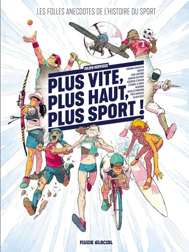 jaquette livre Plus Vite, Plus Haut, Plus Sport - Les Folles Anecdotes De L'histoire Du Sport