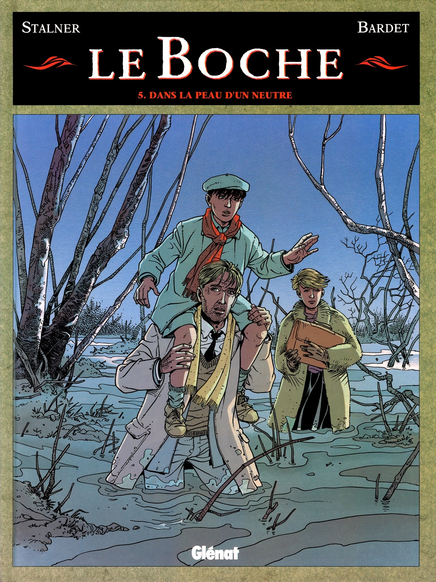 jaquette livre Le boche, tome 5 : Dans la peau d'un neutre