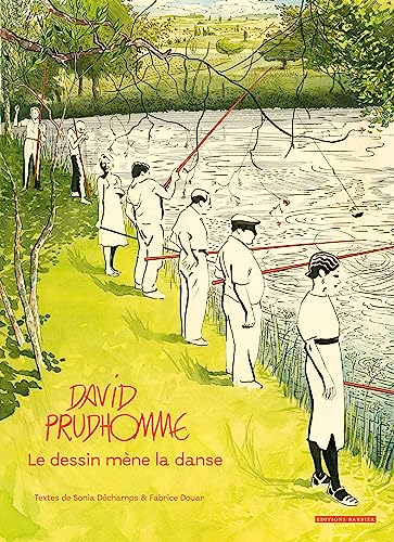 jaquette livre David Prudhomme - Le Dessin Mène La Danse