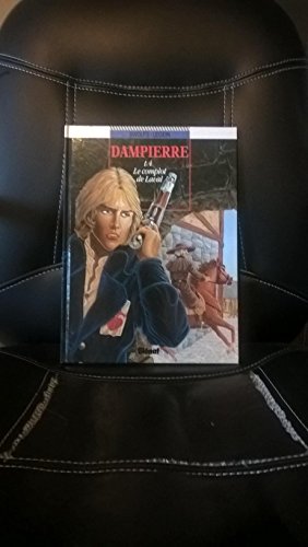 jaquette livre Dampierre Tome 4 : Le Complot De Laval