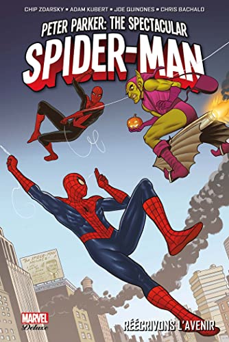 jaquette livre Peter Parker : The Spectacular Spider-Man Tome 2 - Réécrivons L'avenir
