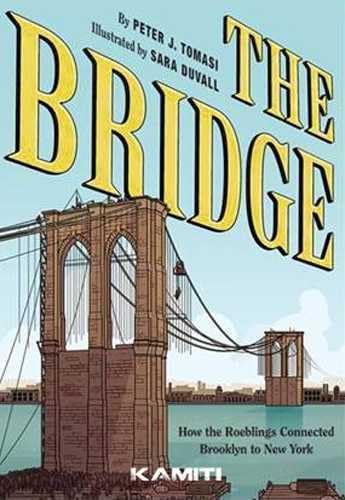 jaquette livre The Bridge - Comment Les Roeblings Ont Relié New York À Brooklyn