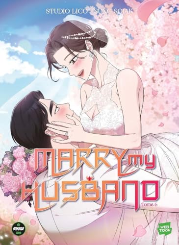 jaquette livre Marry my husband - Tome 6