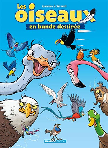 jaquette livre Les Oiseaux En Bande Dessinée Tome 1 - Avec 1 Cahier Pédagogique En Partenariat Avec La Lpo