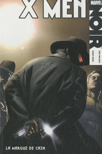 jaquette livre X-Men Noir Tome 2 - La Marque De Cain