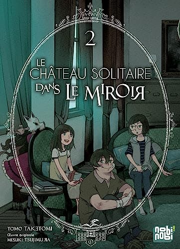 jaquette livre Chateau solitaire dans le miroir (le) - Tome 2
