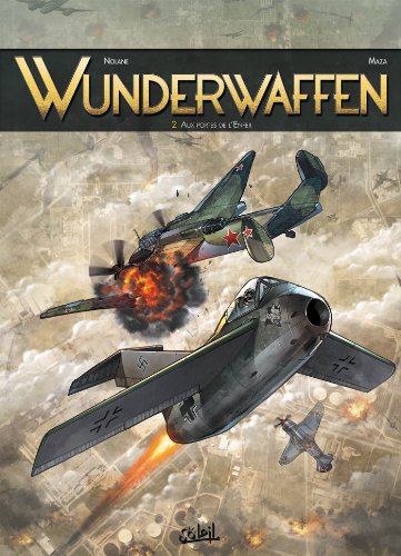 jaquette livre Wunderwaffen Tome 2 - Aux Portes De L'enfer