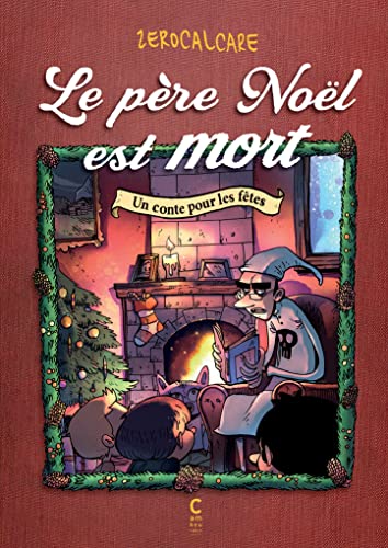 jaquette livre Le Père Noël Est Mort - Un Conte Pour Les Fêtes