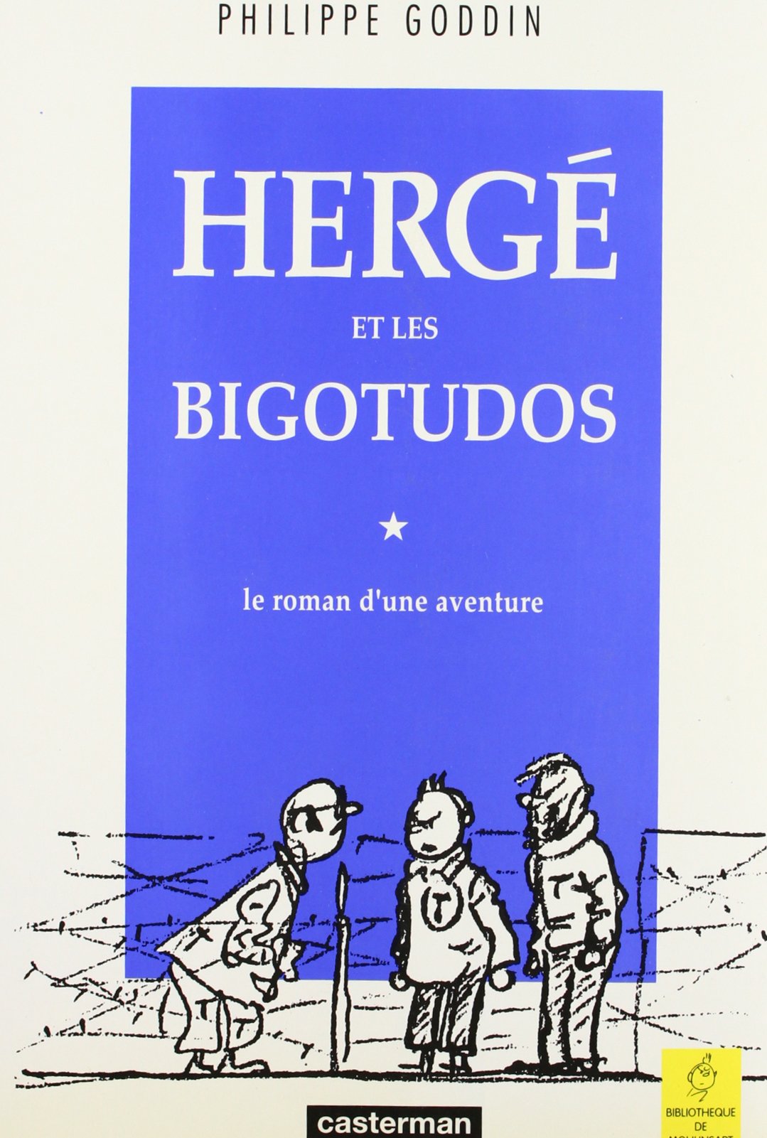 jaquette livre Hergé et les bigotudos, le roman d'une aventure