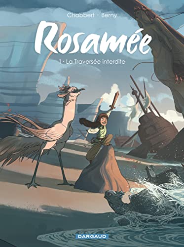 jaquette livre Rosamée Tome 1 - La Traversée Interdite