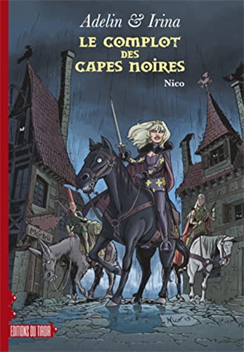jaquette livre Adelin & Irina Tome 1 - Le Complot Des Capes Noires