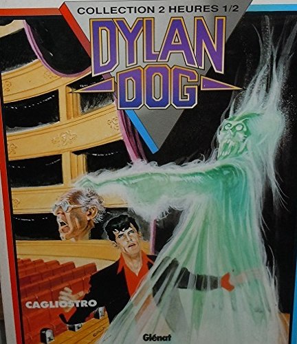 jaquette livre Dylan Dog Tome 4 - Cagliostro - Le Retour Du Monstre - Grand Guignol