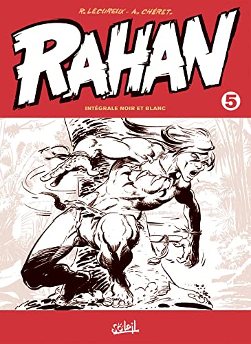 jaquette livre Rahan Intégrale Noir Et Blanc Tome 5