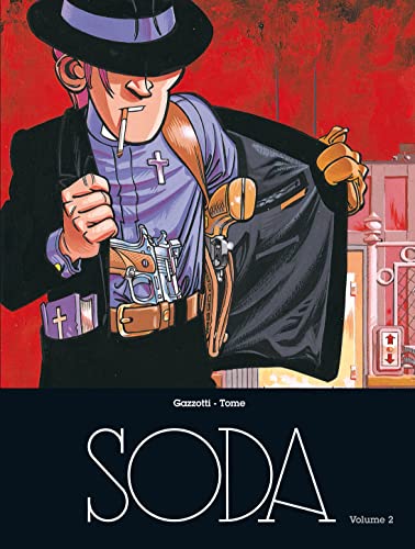 jaquette livre Soda Intégrale Tome 2 - Fureur Chez Les Saints - Confession Express - Lève-Toi Et Meurs - Tuez En Paix