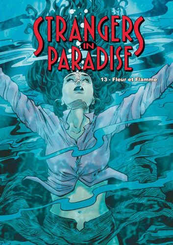 jaquette livre Strangers In Paradise Tome 13 - Fleur Et Flamme