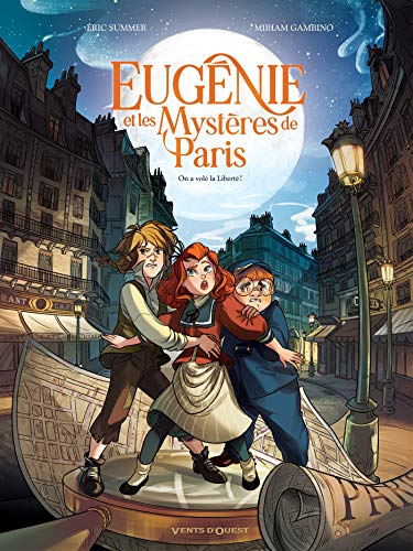 jaquette livre Eugénie Et Les Mystères De Paris Tome 1 - On A Volé La Liberté !