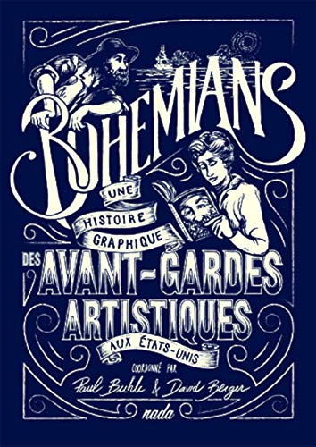 jaquette livre Bohemians - Une Histoire Graphique Des Avant-Gardes Artistiques Aux Etats-Unis
