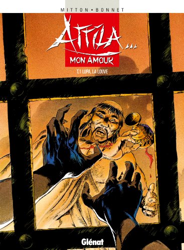 jaquette livre Attila - Mon Amour Tome 1 - Lupa, La Louve