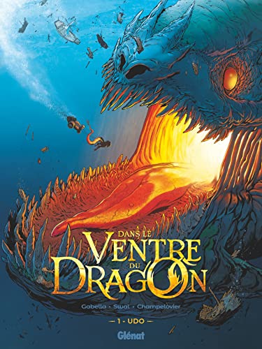 jaquette livre Dans Le Ventre Du Dragon Tome 1 - Udo