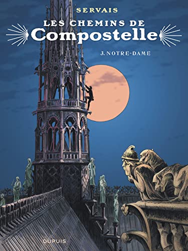 jaquette livre Les Chemins De Compostelle Tome 3 - Notre-Dame