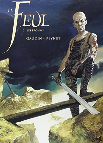 jaquette livre LE FEUL  - Tome 2 -  Les Brohms  - EDITION SPECIALE Version N&B TIRAGE UNIQUE