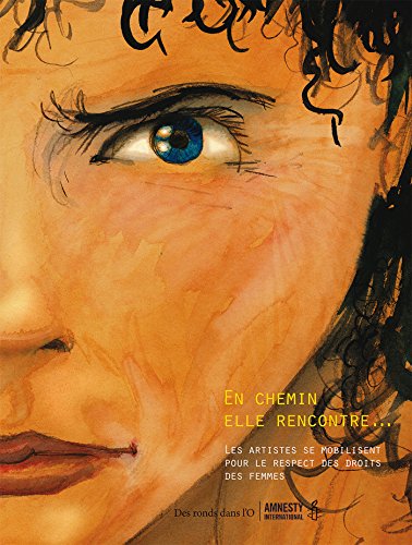 jaquette livre En Chemin Elle Rencontre - Tome 2 - Les Artistes Se Mobilisent Pour La Défense Des Droit Des Femmes