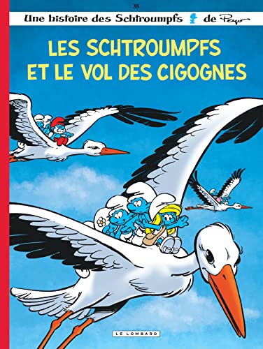 jaquette livre Les Schtroumpfs Tome 38 - Les Schtroumpfs Et Le Vol Des Cigognes