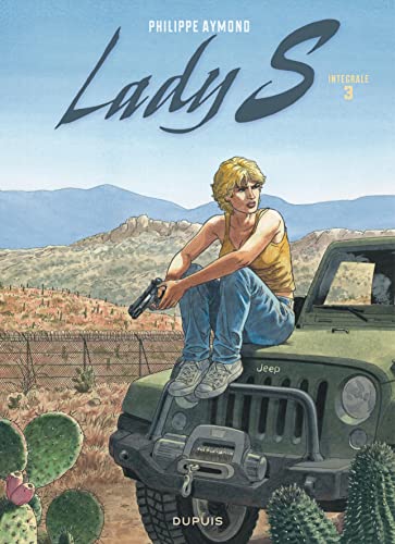 jaquette livre Lady S Intégrale Tome 3 - Tome 10, Adn - Tome 11, La Faille - Tome 12, Rapport De Forces - Tome 13, Crimes De Guerre