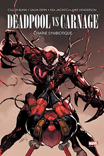 jaquette livre Deadpool Vs Carnage - Chaîne Symbiotique
