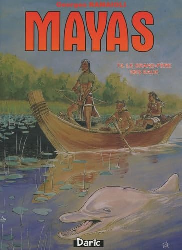 jaquette livre Mayas Tome 4 - Le Grand-Père Des Eaux