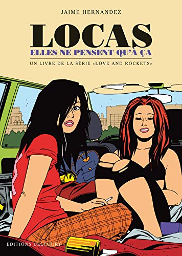 jaquette livre Love & Rockets - Locas, Elles Ne Pensent Qu'a Ça