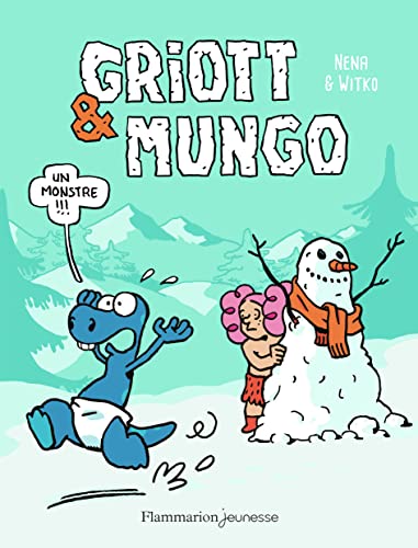 jaquette livre Griott Et Mungo Tome 3 - Un Monstre !!!