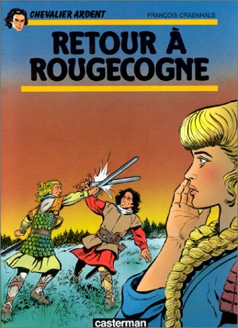 jaquette livre Chevalier Ardent Tome 18 - Retour À Rougecogne