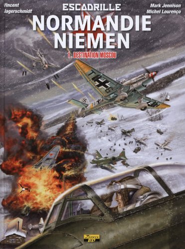 jaquette livre Escadrille Normandie-Niemen Tome 1 - Destination Moscou