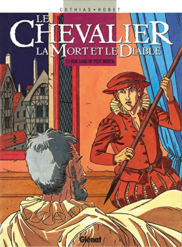 jaquette livre Le Chevalier La Mort Et Le Diable Tome 1 - Bon Sang Ne Peut Mentir