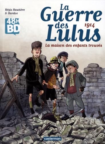 jaquette livre La Guerre Des Lulus Tome 1 - 1914 : La Maison Des Enfants Trouvés - 48h Bd 2017