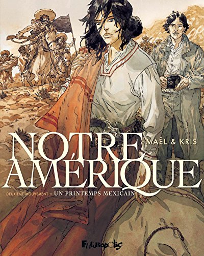 jaquette livre Notre Amérique Tome 2 - Un Printemps Mexicain