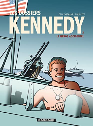 jaquette livre Les Dossiers Kennedy Tome 3 - Le Héros Accidentel