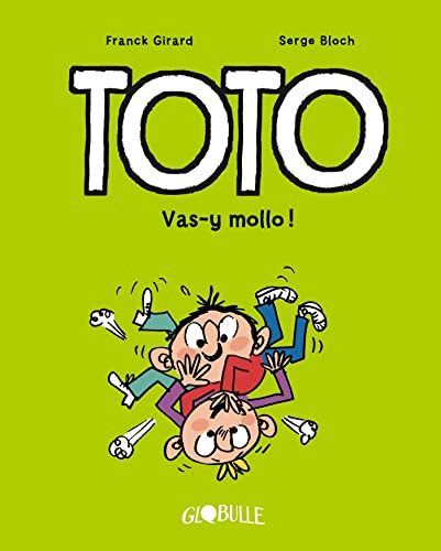 jaquette livre Toto Tome 6 - Vas-Y Mollo !