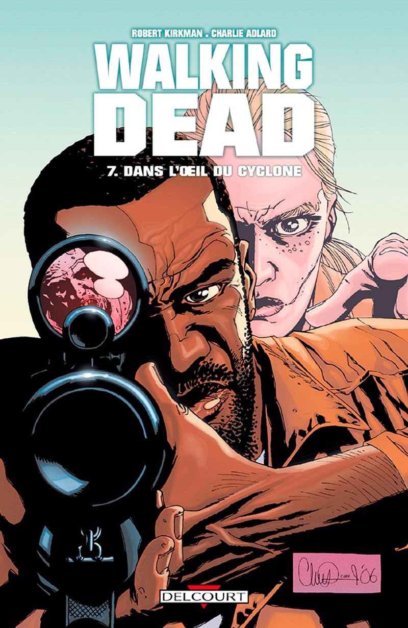 jaquette livre Walking Dead, Tome 7 : Dans l'oeil du cyclone