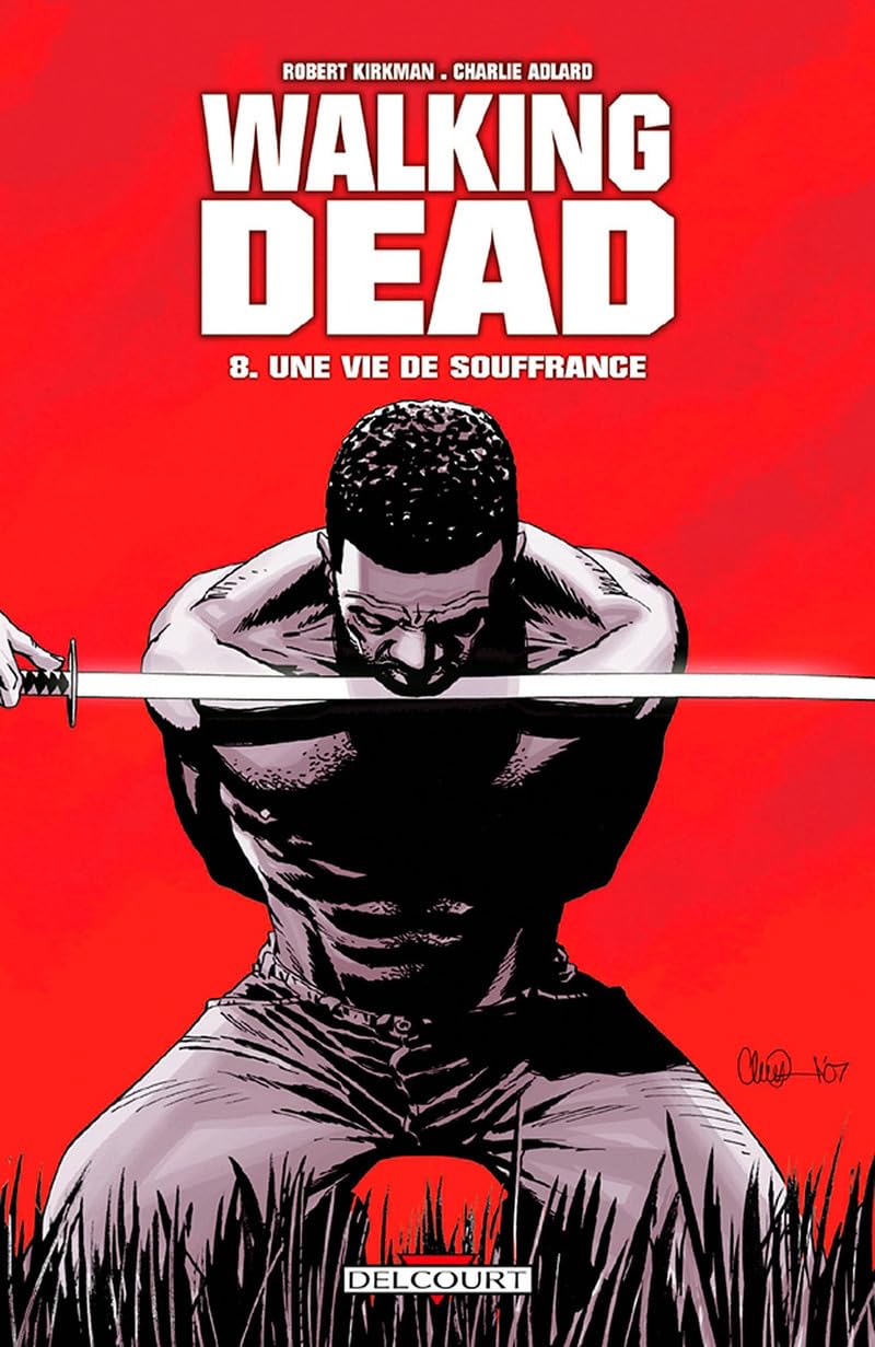 jaquette livre Walking Dead, Tome 8 : Une vie de souffrance