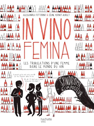 jaquette livre In Vino Femina - Les Tribulations D'une Femme Dans Le Monde Du Vin