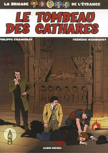 jaquette livre La Brigade De L'étrange Tome 4 - Le Tombeau Des Cathares
