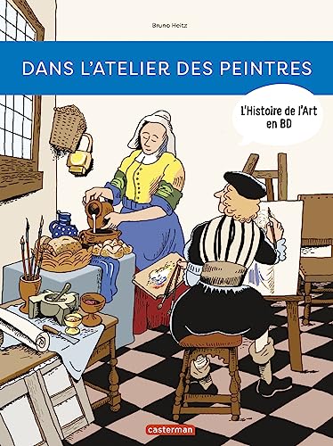 jaquette livre L'histoire De L'art En Bd - Dans L'atelier Des Peintres
