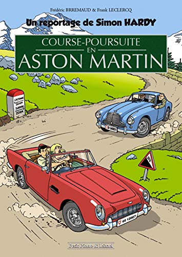 jaquette livre Course-Poursuite En Aston Martin - Un Reportage De Simon Hardy