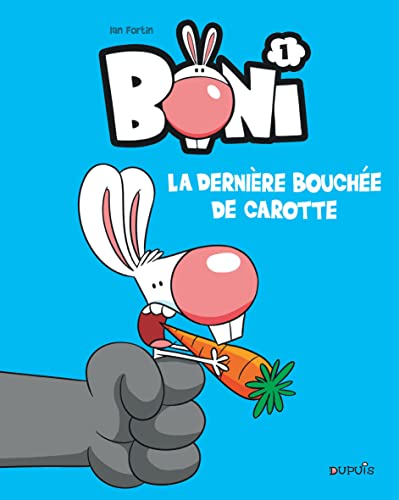 jaquette livre Boni Tome 1 - La Dernière Bouchée De Carotte