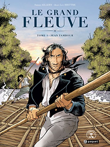 jaquette livre Le Grand Fleuve Tome 1 - Jean Tambour